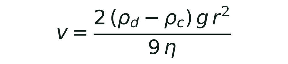 Stokes' law equation: v equals 2 times the density difference between dispersed and continuous phase, times g, times r squared, divided by 9 eta