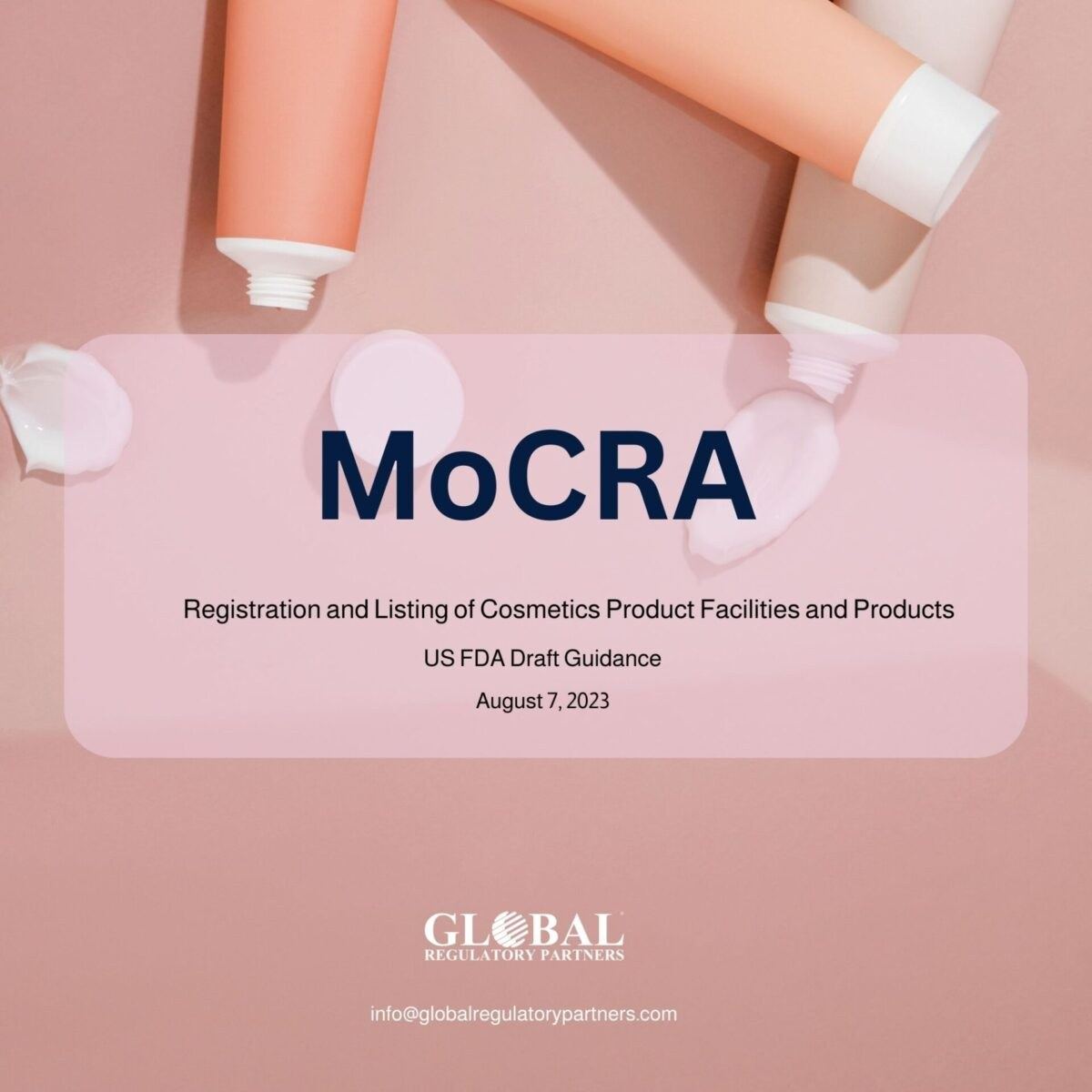 MoCRA: registration and listing of cosmetic product facilities and products, US FDA draft guidance, shown over cosmetic tubes and cream swatches on a pink background